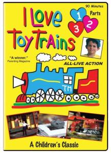 I Love Toy Trains, Parts 1-3