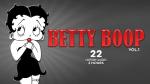 Betty Boop - Vol. 1: 22 Cartoon Classics - 2 Hours