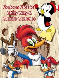 Cartoon Classics Chilly Willy & Classic Cartunes