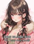Anime Coloring Book For Teens And Adults: 54 Beautiful Anime Girls Pages To Color