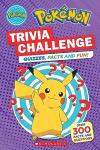 Trivia Challenge: Quizzes, Facts, and Fun! (Pokémon) (Pokémon)
