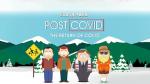 South Park: Post Covid Return of Covid