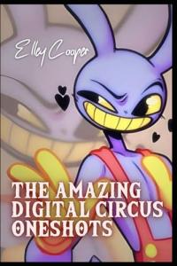 The Amazing Digital Circus Oneshots