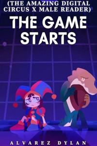 The game starts (The amazing digital circus x male reader)