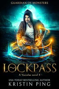 LockPass: Guardian of Monsters - Varcolac Series Book 4