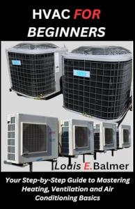 HVAC Basics: A Beginner's Guide