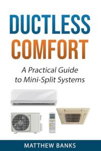 Ductless Comfort: Mini Split System Guide
