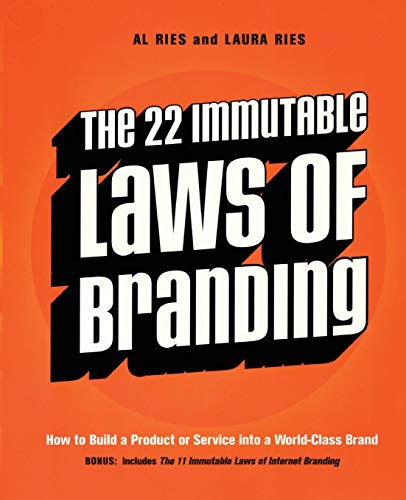 22 Immutable Laws of Branding: Build a Powerful Brand