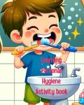Learning Personal Hygiene Activity Book: Alphabet learning book for kids