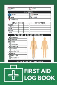 First Aid Log Book: Medical First Aid Form & Injury Report Logbook| Injury report Form to record patient's personal details | Record All Accidents or Incidents | 6 x 9 - 120 pages