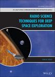 Radio Science Techniques for Deep Space Exploration (JPL Deep-Space Communications and Navigation Series)