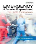 Emergency & Disaster Preparedness for Health Professionals