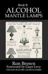 Book 8: Alcohol Mantle Lamps