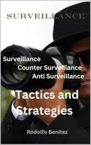 Surveillance Counter Surveillance and Anti Surveillance A Deep Dive into our World