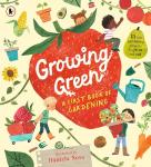 Growing Green: A First Book of Gardening (We're Going on a Bear Hunt)