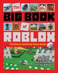 Ultimate Roblox Game Guide: The Big Book