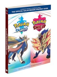 Pokémon Sword & Shield Galar Region Strategy Guide