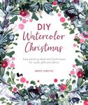 Watercolor Christmas: Fun Painting Ideas for Everyone