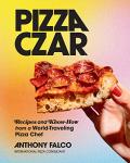 Pizza Czar: World Traveler's Pizza Recipes