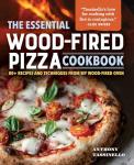 Wood-Fired Pizza Cookbook: 80+ Delicious Recipes