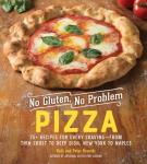 Gluten-Free Pizza: 75 Recipes for Every Craving