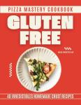 Gluten Free Pizza Crust Recipes Cookbook