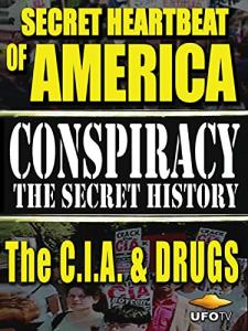 Conspiracy: CIA and Drugs Revealed