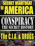 Conspiracy: CIA and Drugs Revealed