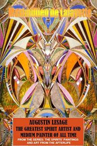Augustin Lesage: Spirit Artist in Color
