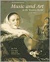 Music and Art in the Western World, 10th Edition
