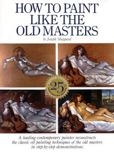 Paint Like the Old Masters: A Step-by-Step Guide