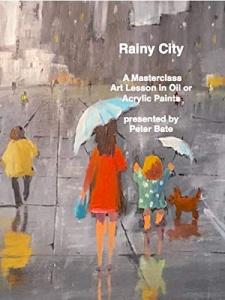 Rainy City Masterclass: Oil & Acrylic Painting