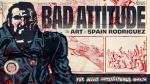Bad Attitude: Spain Rodriguez Art Book