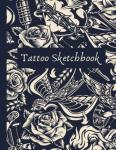 Tattoo Sketchbook with 120 Blank Pages
