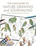 Nature Drawing and Journaling Guide by Laws