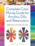 Ultimate Color Mixing Guide for Acrylics and Oils