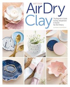Air-Dry Clay: Beginner's Easy No-Kiln Pottery