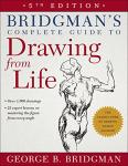 Bridgman's Drawing From Life Guide