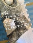 Sculpting Alabaster: A Beginner's Illustrated Guide