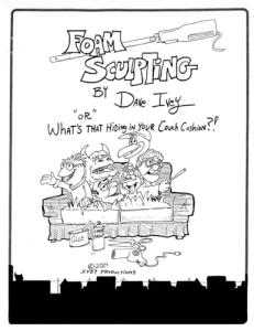 Foam Sculpting Fun with Dave Ivey