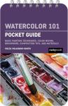 Watercolor 101 Pocket Guide for Artists