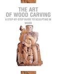 Beginner's Guide to Woodcarving: Step-by-Step Techniques
