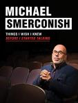 Things I Wish I Knew: Michael Smerconish
