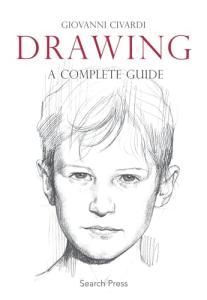 Complete Drawing Guide for Artists