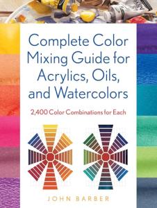 Ultimate Color Mixing Guide for Acrylics and Oils