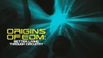 Origins of EDM: Circuitry for Better Living