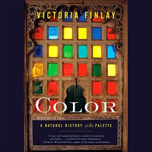 Color: Discover the History of Your Palette