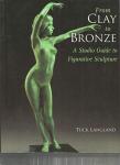 Figurative Sculpture: A Studio Guide from Clay to Bronze