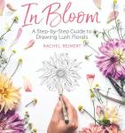 In Bloom: Your Guide to Drawing Beautiful Florals