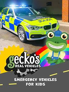 Gecko's Real Emergency Vehicles for Kids